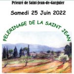 Pèlerinage de la saint Jean au Prieuré Saint Jean de Garguier Samedi 25 Juin 2022