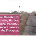 Avec l'Association des Chemins des Saintes et Saints de Provence